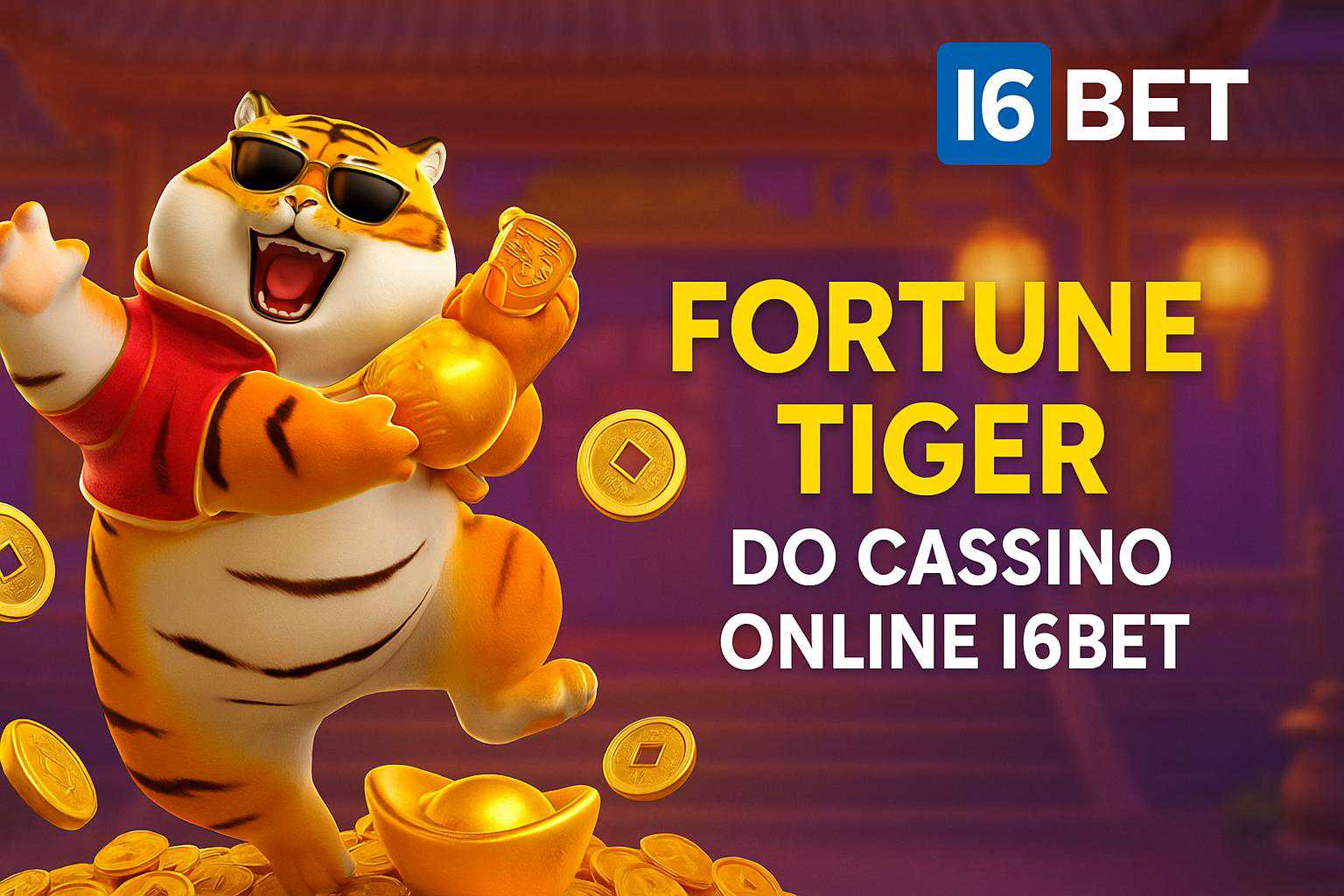 Fortune Tiger é um jogo imperdível no I6BET Casino